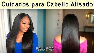 10 Tips para el Cuidado del Cabello Alisado Permanente RAUL ROA ESTILISTA [upl. by Jolene]