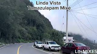 Linda Vista Tamazulapam Mixe Oaxaca [upl. by Bryner]