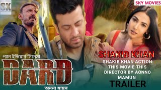 DAROD দরদ Official Trailer  Shakib Khan New Movie  Sonalchauhan  Ananno Mamun  Fan Made [upl. by Talbott]