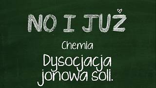 Dysocjacja jonowa soli [upl. by Tedd]