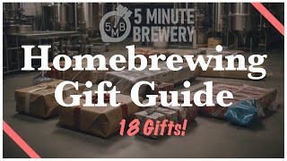 18 Gift Ideas for Homebrewers [upl. by Lore]