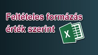 Feltételes formázás cellaérték alapján EXCELben  napiinfopercek 2x003 [upl. by Iruj]