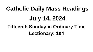 Catholic Daily Mass Readings II 07142024 II Fourteenth Sunday in Ordinary Time [upl. by Pinchas]