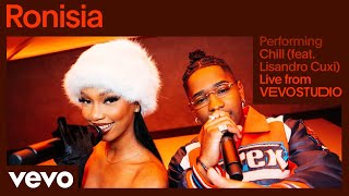 Ronisia  Chill Live  Vevo Studio Performance ft Lisandro Cuxi [upl. by Nnagrom]