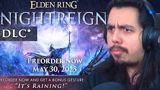 Release Date Pre Orders amp DLC  ELDEN RING NIGHTREIGN New Trailer REACTION [upl. by Marla]