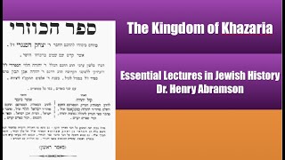 The Jewish Kingdom of Khazaria Essential Lectures in Jewish History Dr Henry Abramson [upl. by Mindi88]