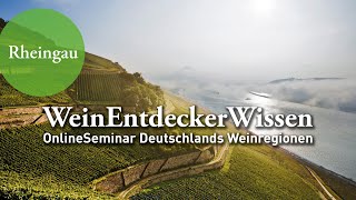 RHEINGAU – WeinEntdeckerWissen OnlineSeminar Deutschlands Weinregionen [upl. by Ling298]