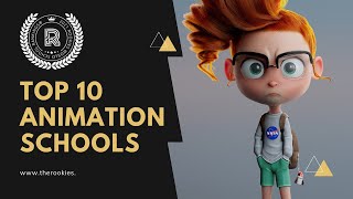 Top 10 Best 3D Animation Schools  Rookies World School Rankings® [upl. by Marinelli581]