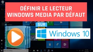 Comment définir le lecteur Windows Media par défaut dans Windows 10 [upl. by Samalla]