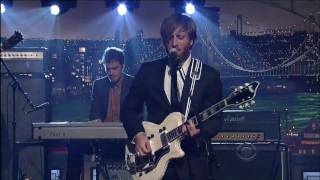 The Black Keys HD  The Late Show with David Letterman [upl. by Torray]