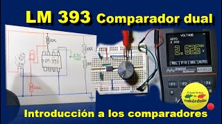 LM 393 comparador dual  Introducción a los comparadores El Aula virtual de makordoba [upl. by Laerol]