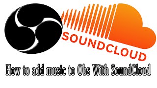 How to add music to Obs With SoundCloud [upl. by Ahsei]