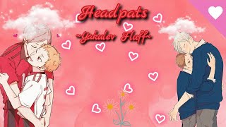 Headpats Yakulev fluff Haikyuu Texts [upl. by Eisus]