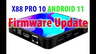 X88 Pro 10 Firmware Update Android 11 [upl. by Asyla269]