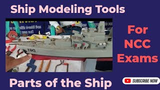 SHIP MODELING TOOLS AND PARTS OF THE SHIP [upl. by Tamera]