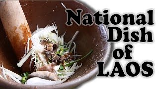 Lao Food Green Papaya Salad National Dish of Laos ส้มตำ เวียงจันทน์ ลาว [upl. by Sremmus]