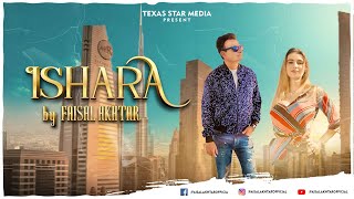 Ishara  Faisal Akhtar  Official Music Video  Texas Star Media Group Presentation  4K Video [upl. by Roselle]