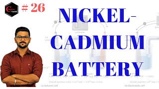 ELECTROCHEMISTRY IN HINDI 26  GALVANIC CELL  NiCd BATTERY [upl. by Doersten18]