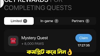 Paws Mystery Quest Bangla👌  Paws Today Mystery Task  Paws New Task Complete [upl. by Scopp30]