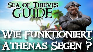 SEA OF THIEVES GUIDE Wie funktioniert Athenas Segen [upl. by Umeko748]