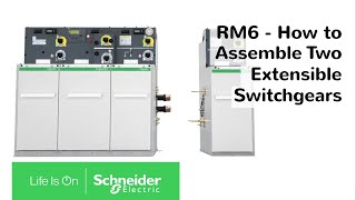 RM6  How to Assemble Two Extensible Switchgear  Schneider Electric [upl. by Wester431]