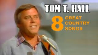 TOM THALL  8 GREAT SONGS amp COUNTRY HITS [upl. by Atenek]