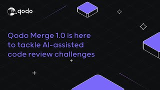 Qodo Merge 10 is here to tackle AIassisted code review challenges [upl. by Ma]