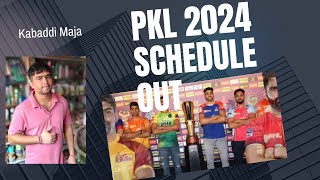 Pro Kabaddi 2024 Season 11 Schedule [upl. by Barkley256]