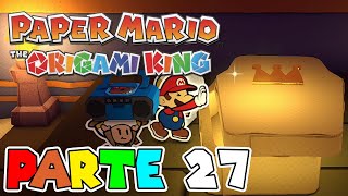 ¡ENCUENTRO LA TUMBA DE UN REY  PARTE 27  PAPER MARIO THE ORIGAMI KING [upl. by Aniar705]