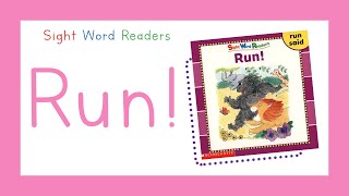 Sight Word Readers  Run Book READ ALOUD [upl. by Smaj]