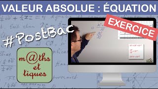 EXERCICE  Résoudre une équation avec valeurs absolues  PostBac [upl. by Attenyw250]