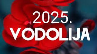 VODOLIJA VELIKI GODIŠNJI HOROSKOP 2025 ❤️ ZNAK I PODZNAK [upl. by Everrs]