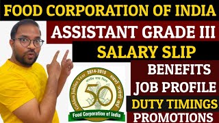 FCI ASSISTANT GRADE 3 SALARY SLIP 🔥 WORK LOAD DUTY TIMING JOB PROFILE PROMOTIONS🔥 FCI FCI2022 [upl. by Atekihs552]