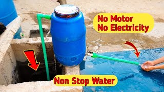 No Motor No Electricity Non Stop Water Diy [upl. by Garrott560]