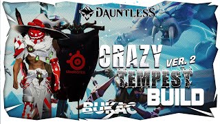 DAUNTLESS CRAZY TEMPEST BUILD VER2 [upl. by Ivey]