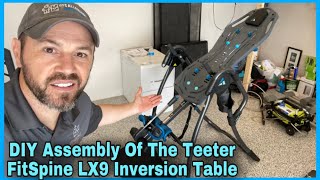 How To Assemble The Teeter FitSpine LX9 Inversion Table  Step By Step DIY Video [upl. by Aihcsrop]