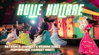 Hulle Hullare  Indian Wedding Dance Performance [upl. by Arthur]