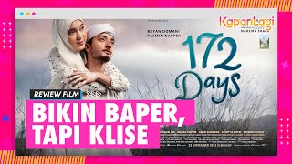 Review 172 Days Film Romansa yang Bikin Baper dan Mewek [upl. by Eelrac]