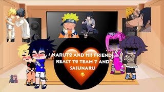 Naruto and his friends react to Naruto sasuke and other people oh and sasunaru🥰 my first video [upl. by Nyrat]