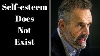 Jordan Peterson  Selfesteem Doesnt Exist [upl. by Einnod2]