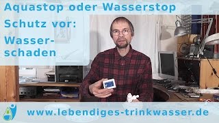 Aquastop oder Wasserstop  Schutz vor Wasserschaden [upl. by Eibreh709]