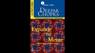 Expande tu mente  Deepak Chopra  Audiolibro Completo [upl. by Deehahs]