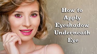 How to Apply Eyeshadow Underneath Eyes [upl. by Goodwin]