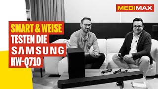 Smart amp Weise testen die Samsung Soundbar HW Q710 [upl. by Georas]