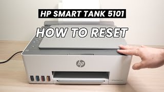 How To Reset Your HP Smart Tank 5101 Printer [upl. by Earla]