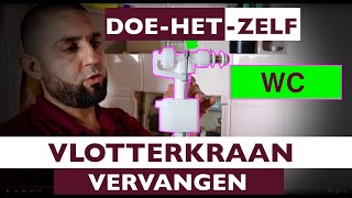 WC Vlotterkraan vervangen Leer het hier DOE HET ZELF [upl. by Campman242]