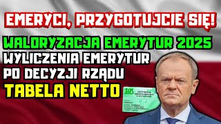 ⚡️PILNE DLA EMERYTÓW Waloryzacja Emerytur 2025  tabela netto Wyliczenia emerytur po decyzji rządu [upl. by Cutty]