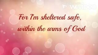 Sheltered in the arms of God lyrics [upl. by Rfinnej139]