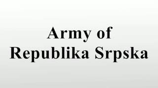 Army of Republika Srpska [upl. by Given388]