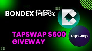 How to join Bondex quests  Bondex withdraw update  Tap swap 600 Income [upl. by Oretna]